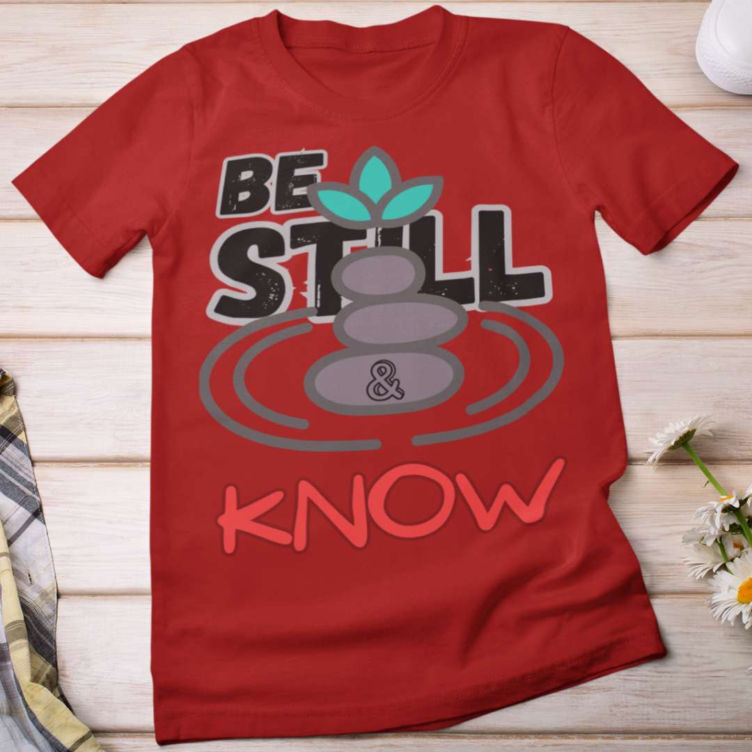 Be Still & Know - Women's Classic T-Shirt