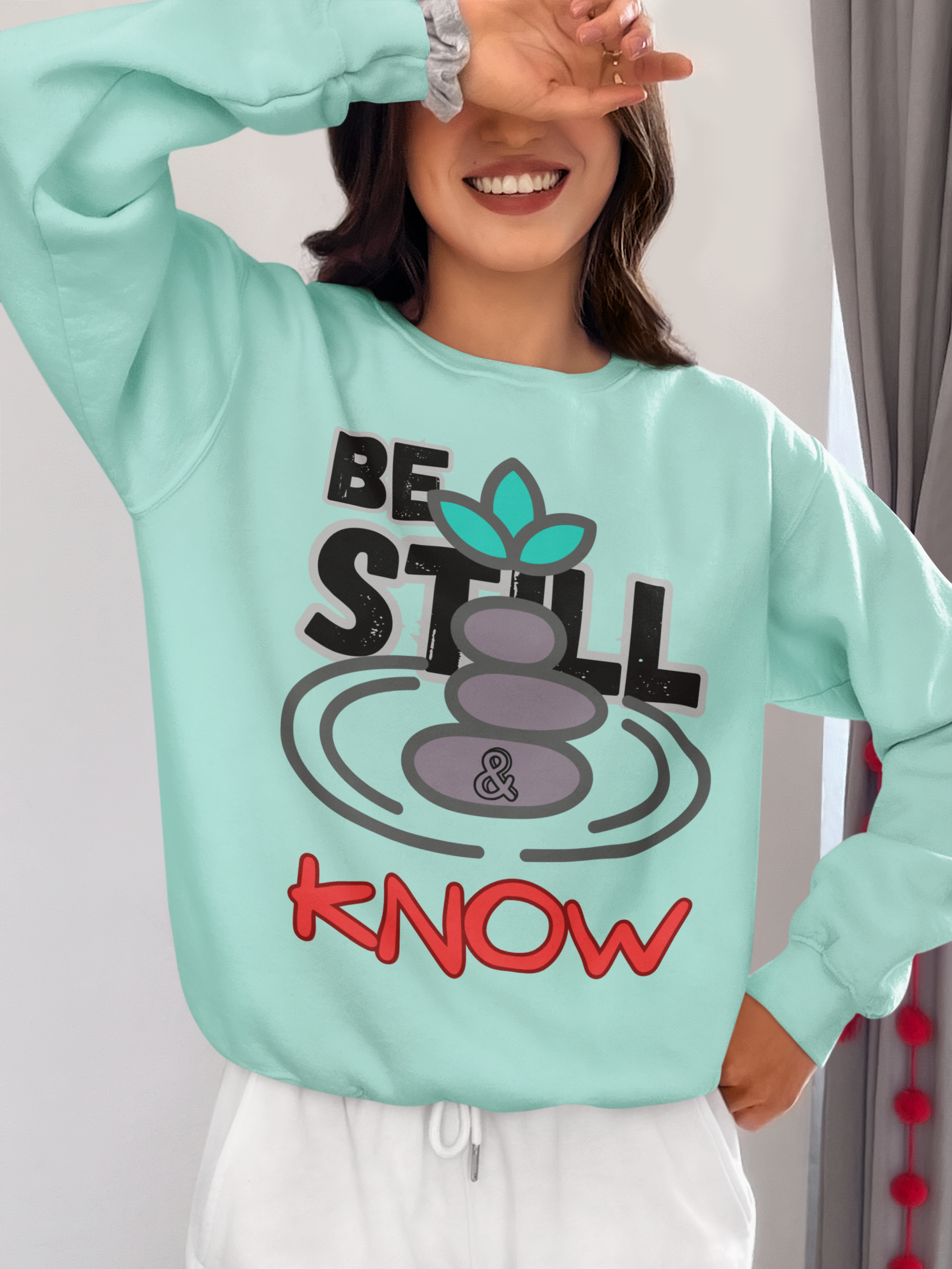 Be Still & Know - Unisex Sweatshirt