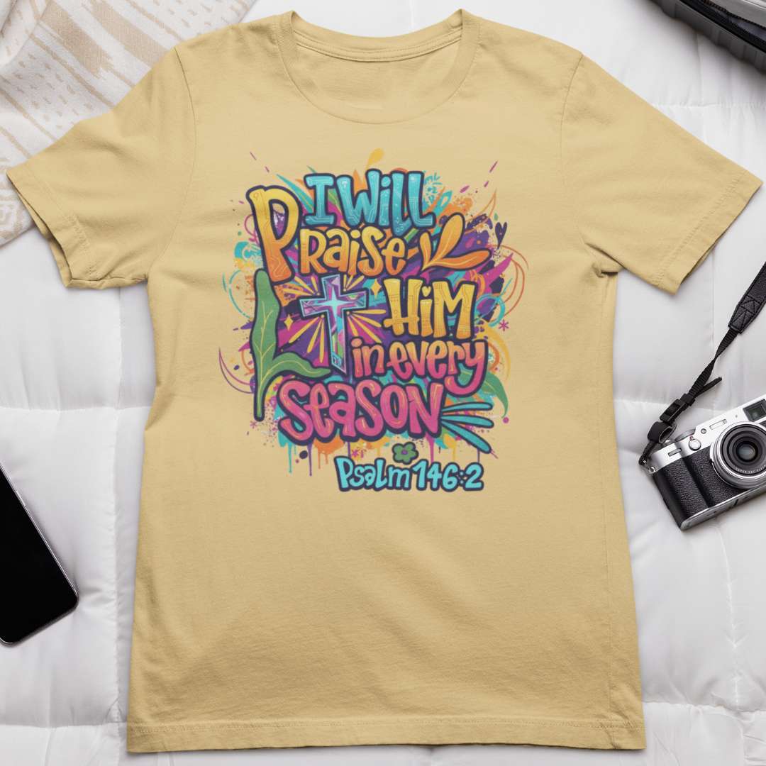 I Will Praise Him in Every Season - Unisex Supima T-Shirt