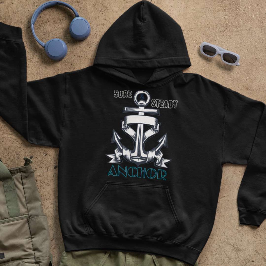 Sure & Steady Anchor - Unisex Hoodie