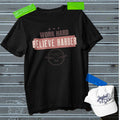 Work Hard Believe Harder - Unisex Oversized Classic T-Shirt