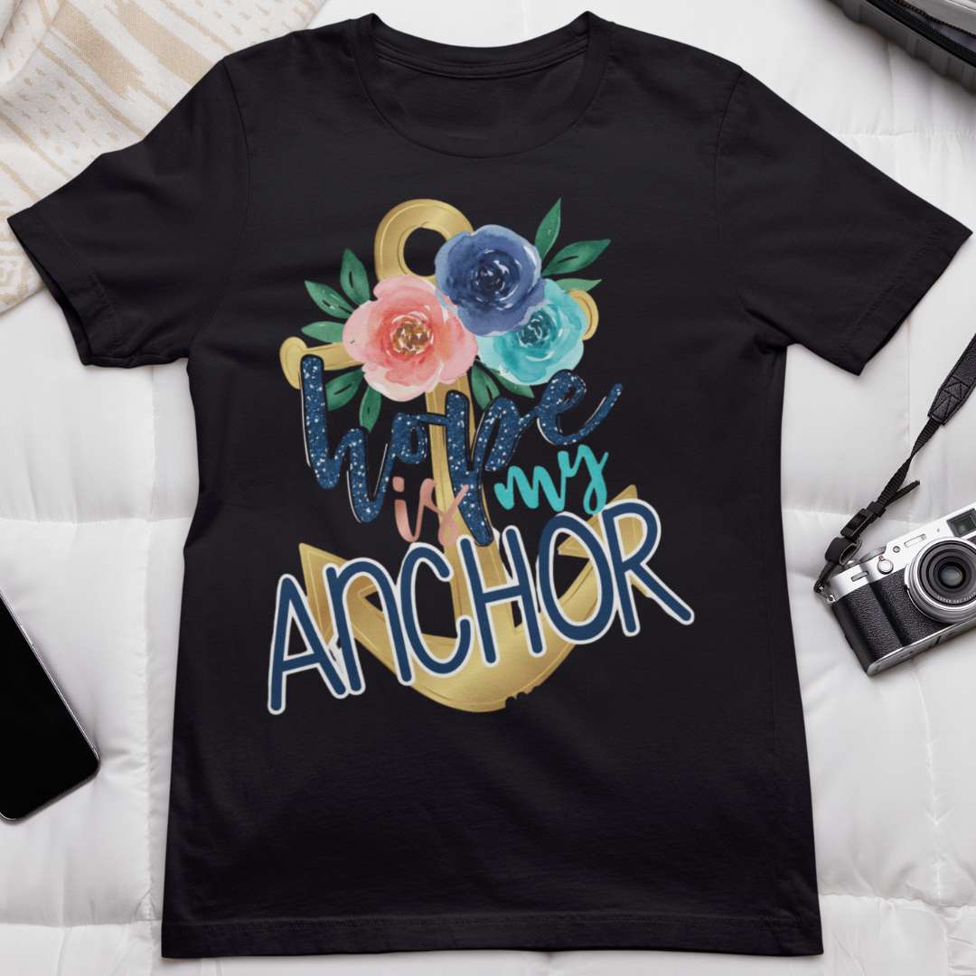 Hope is My Anchor - Unisex Supima T-Shirt