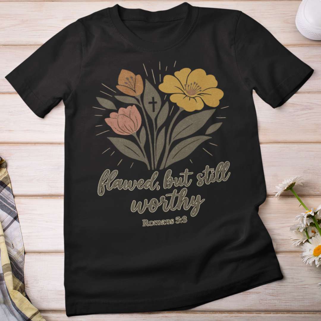 Flawed but Still Worthy - Women's Classic T-Shirt