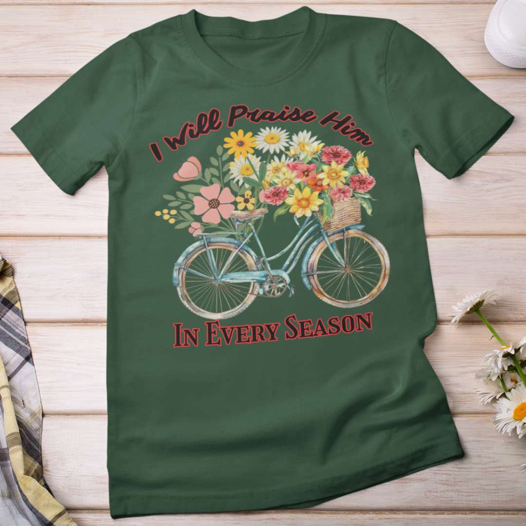 I Will Praise Him in Every Season - Women's Classic T-Shirt