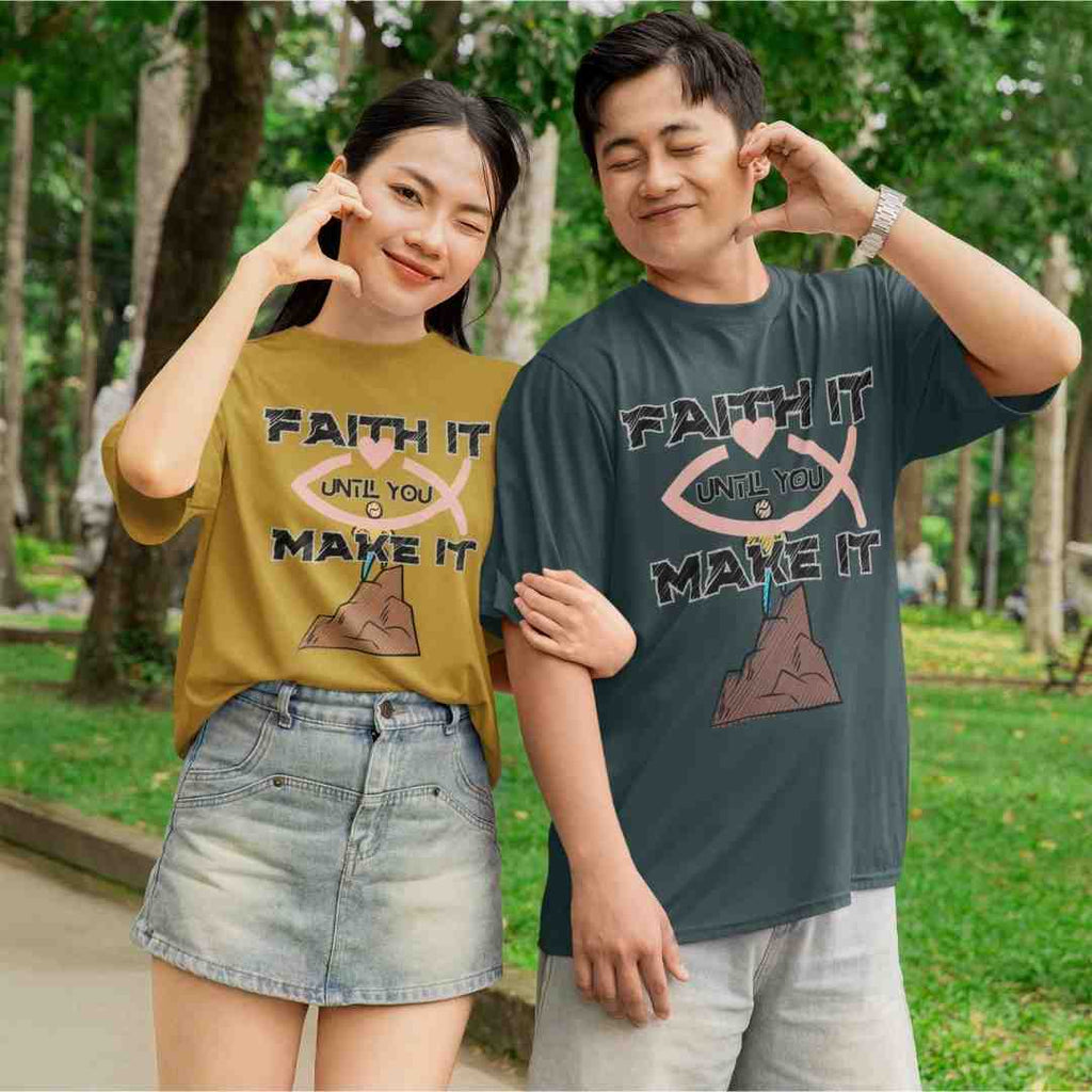 Faith It Until You Make It - Unisex Oversized Classic T-Shirt