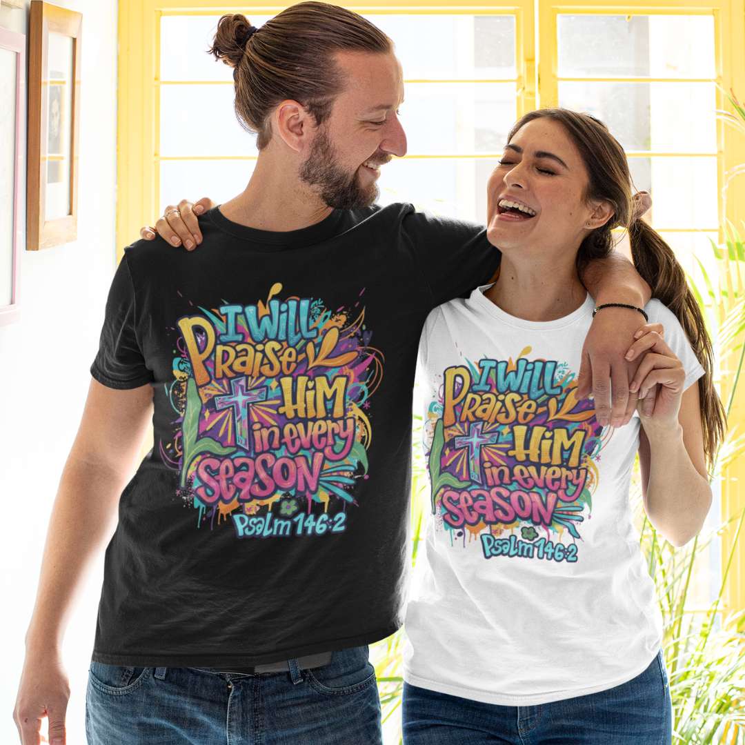 I Will Praise Him in Every Season - Unisex Supima T-Shirt