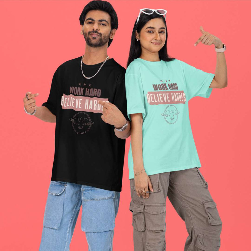 Work Hard Believe Harder - Unisex Oversized Classic T-Shirt