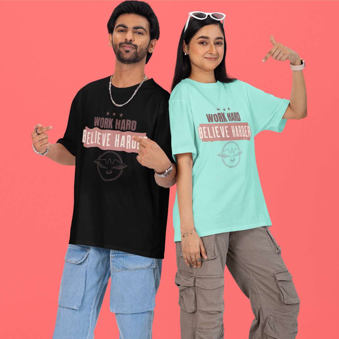 Work Hard Believe Harder - Unisex Oversized Classic T-Shirt