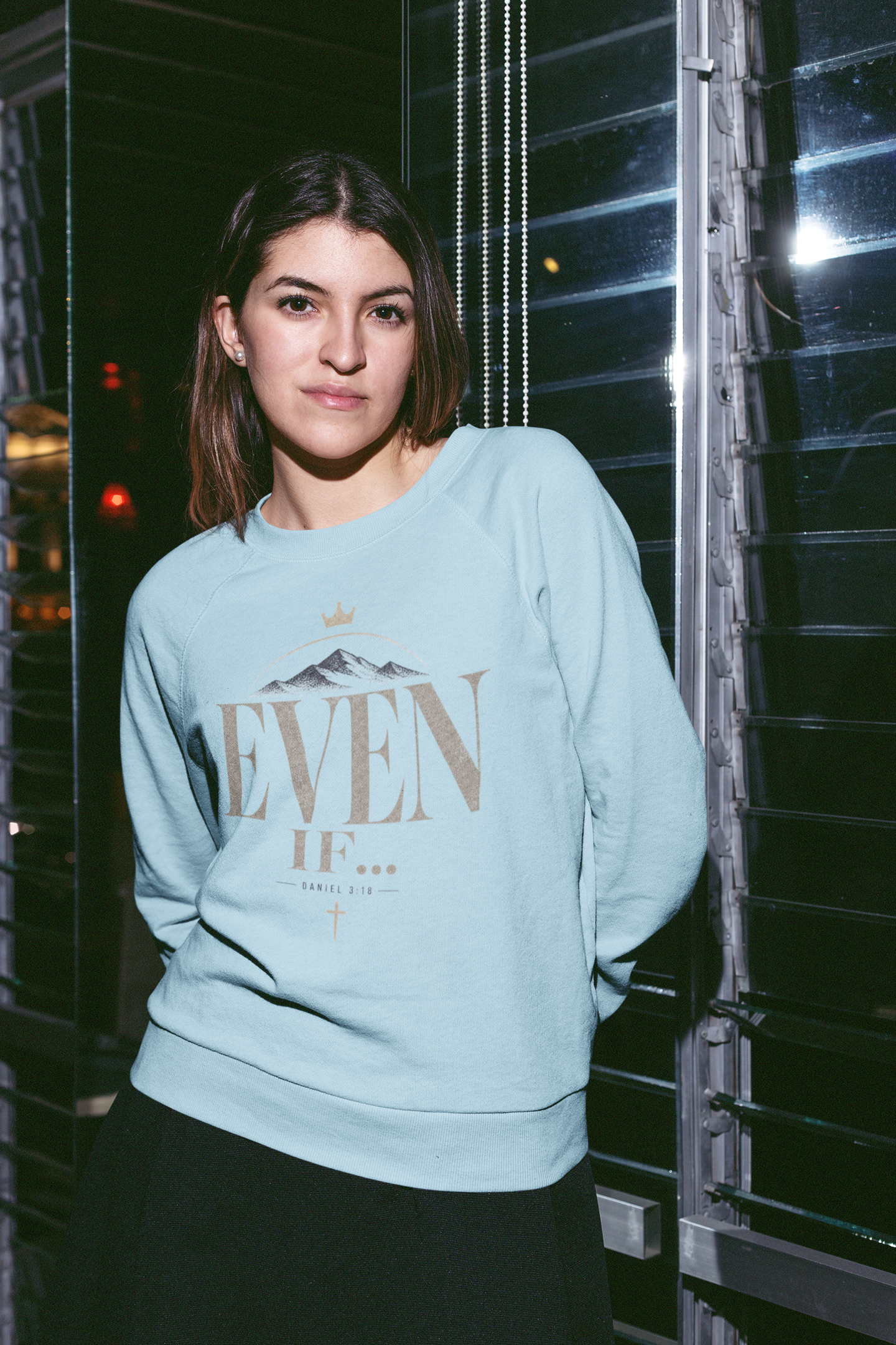 Even If - Unisex Sweatshirt