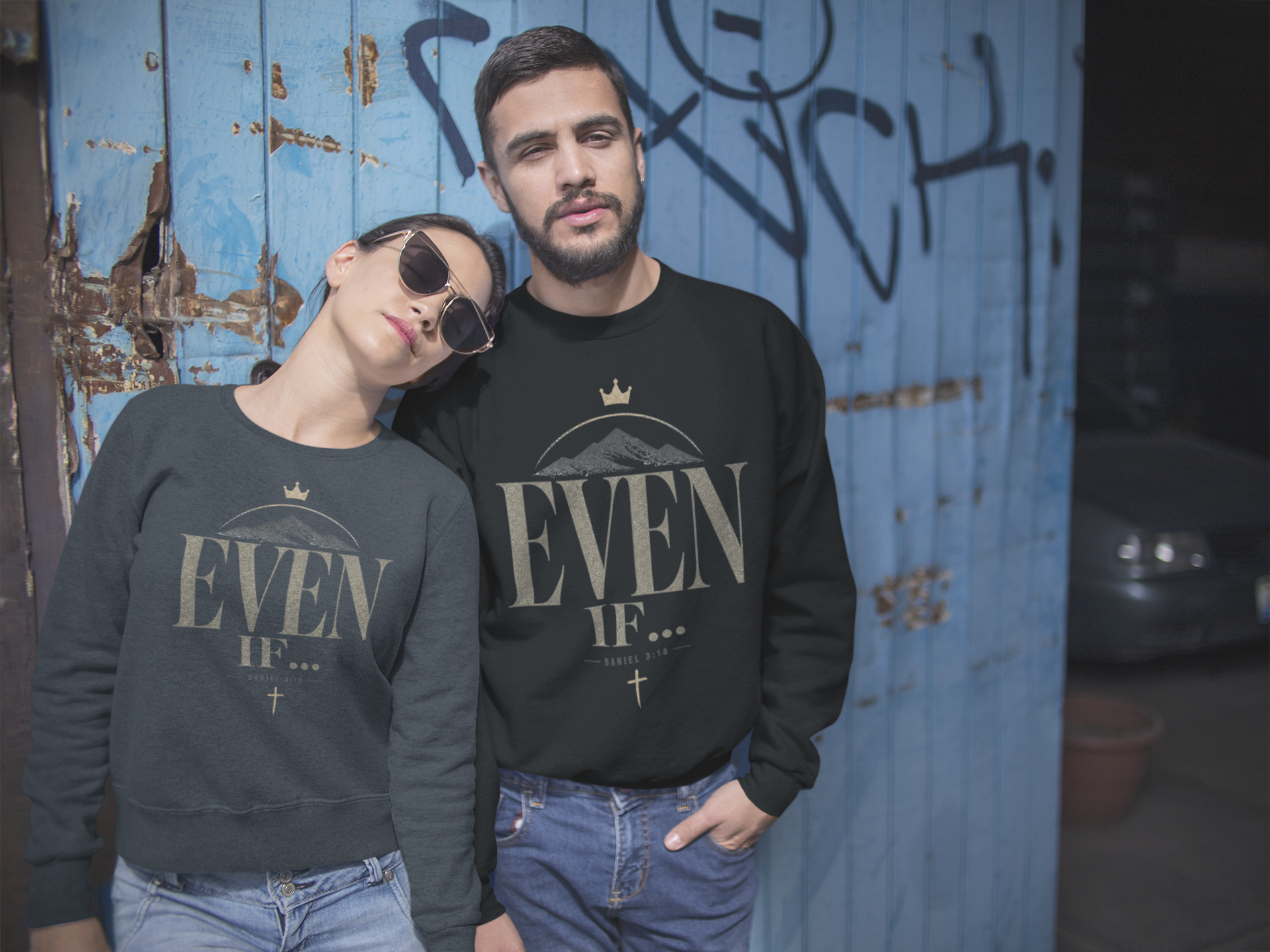 Even If - Unisex Sweatshirt