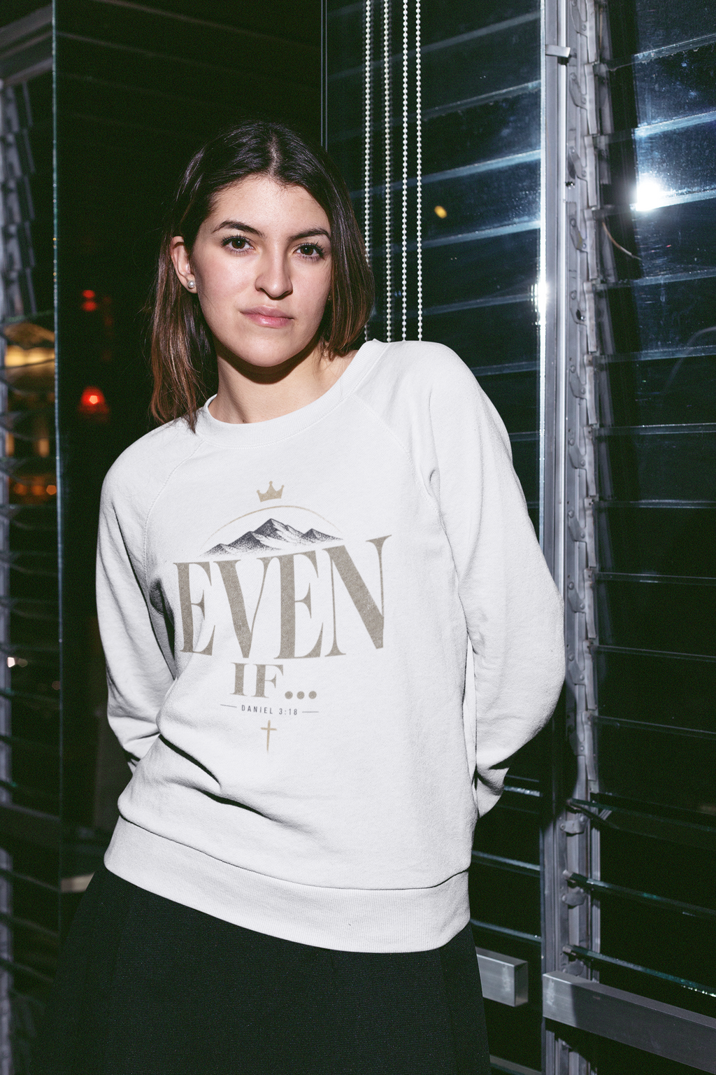 Even If - Unisex Sweatshirt