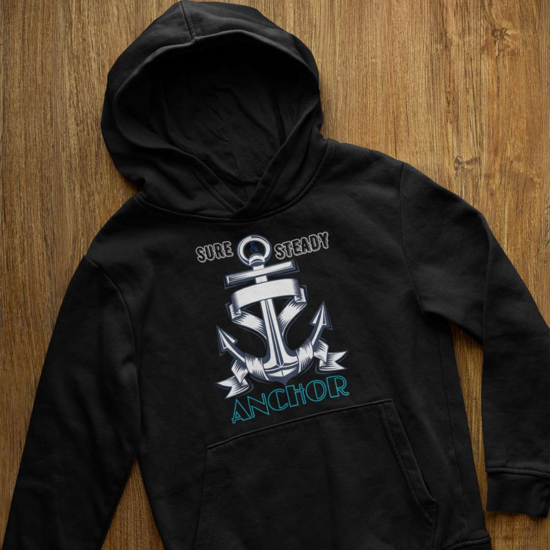 Sure & Steady Anchor - Unisex Hoodie