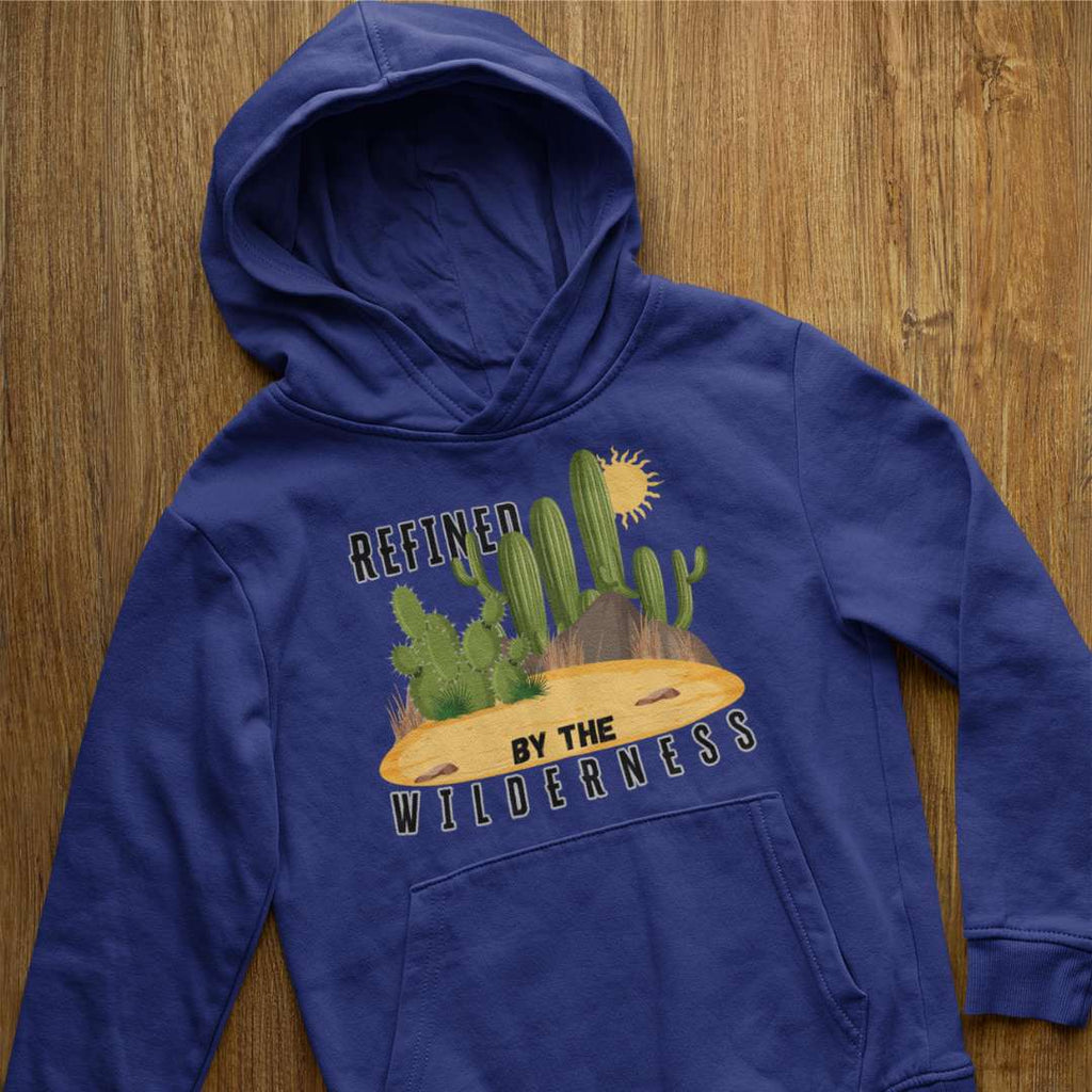 Refined by the Wilderness - Unisex Hoodie