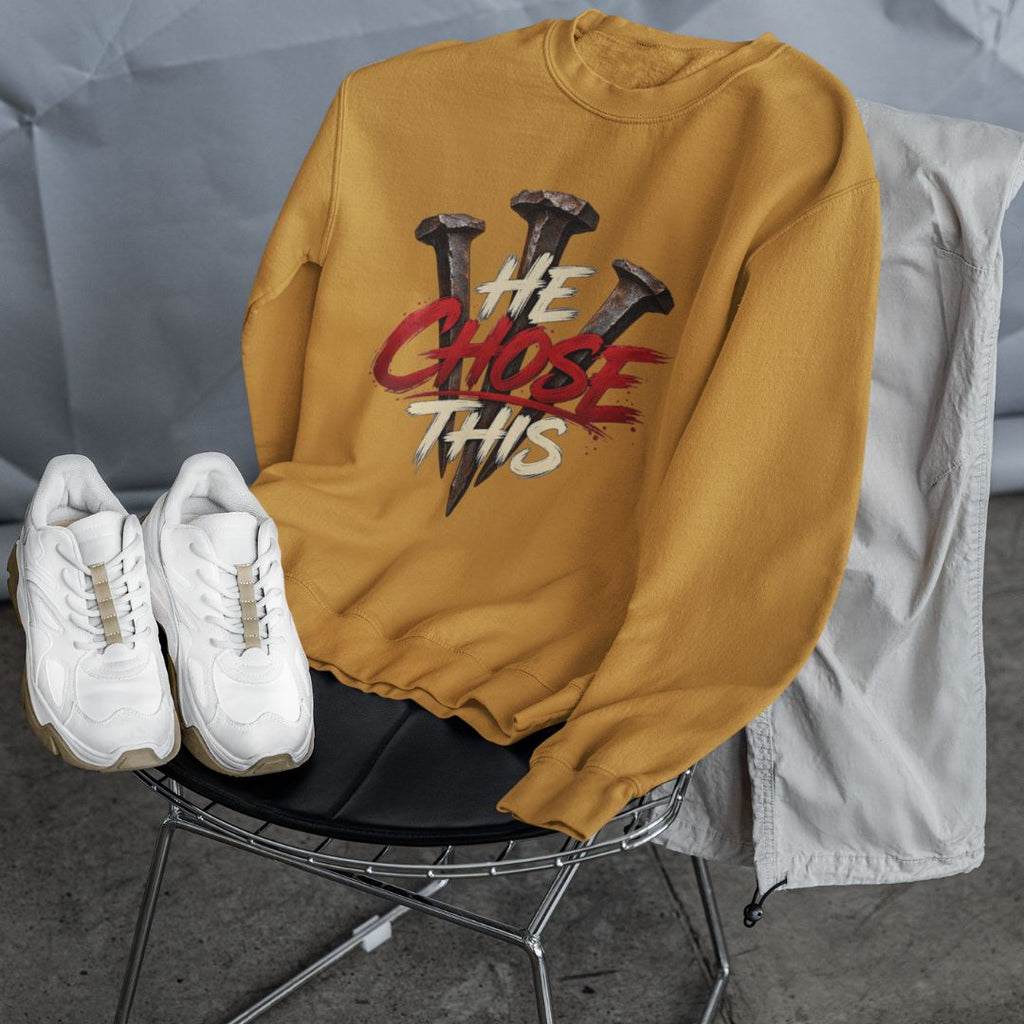 He Chose This - Unisex Sweatshirt