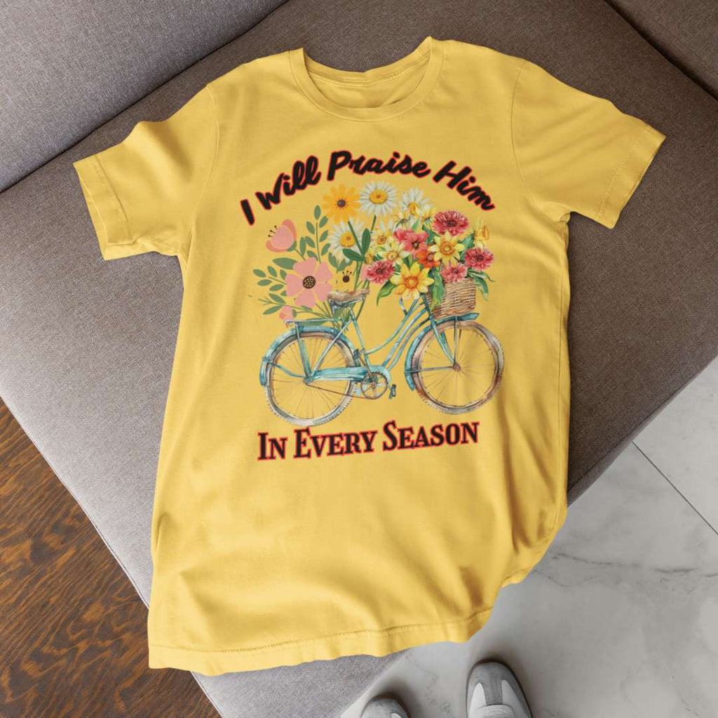 I Will Praise Him in Every Season - Women's Classic T-Shirt