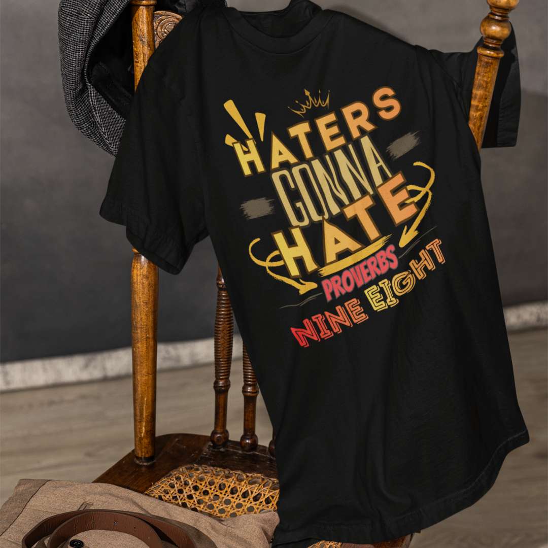 Haters Gonna Hate - Unisex Oversized Classic T-Shirt