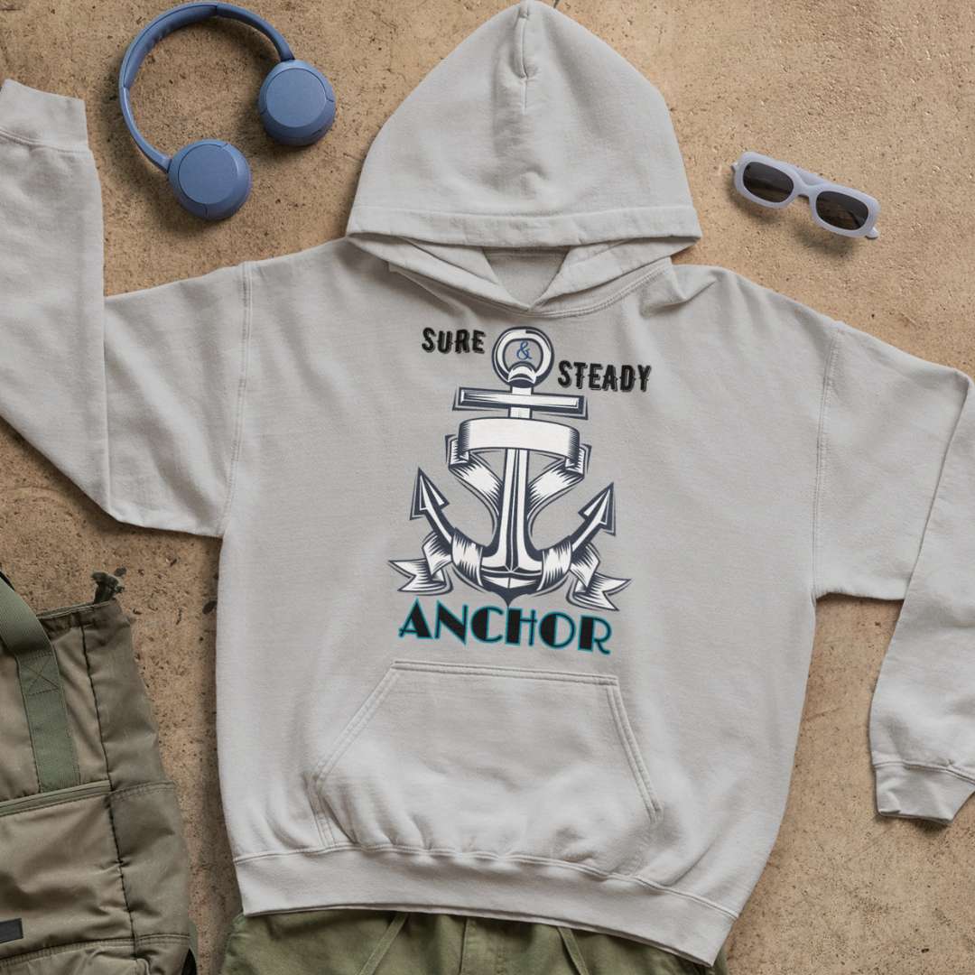 Sure & Steady Anchor - Unisex Hoodie