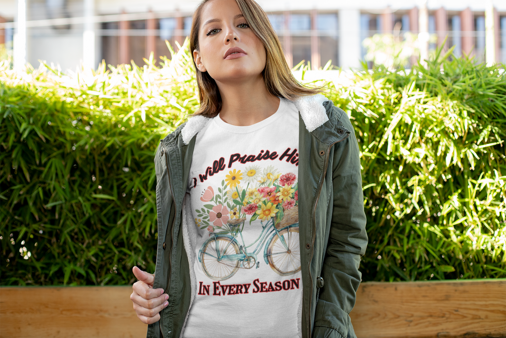 I Will Praise Him in Every Season - Women's Classic T-Shirt