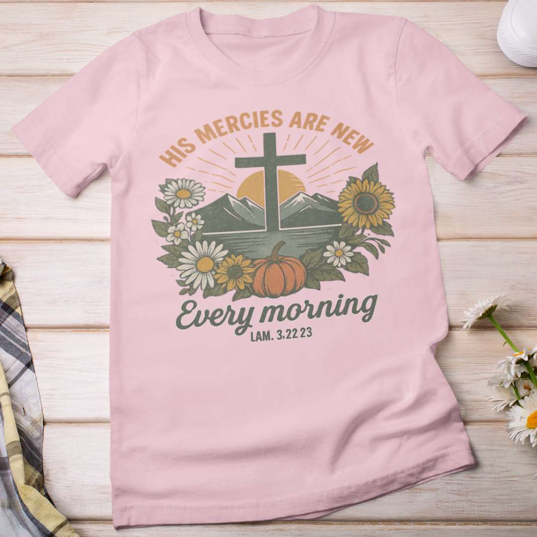 His Mercies are New Every Morning - Women's Classic T-Shirt