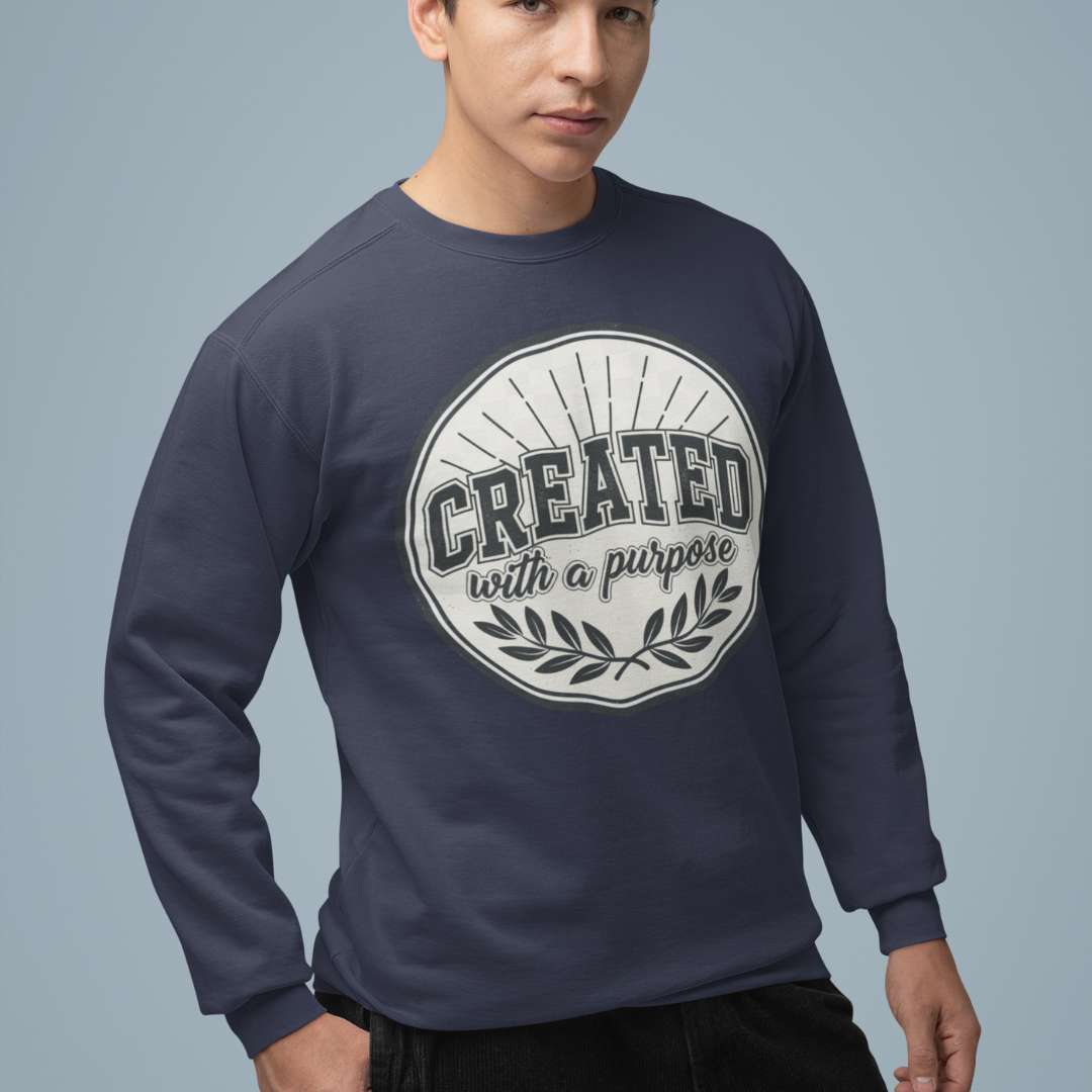 Created With a Purpose - Unisex Sweatshirt