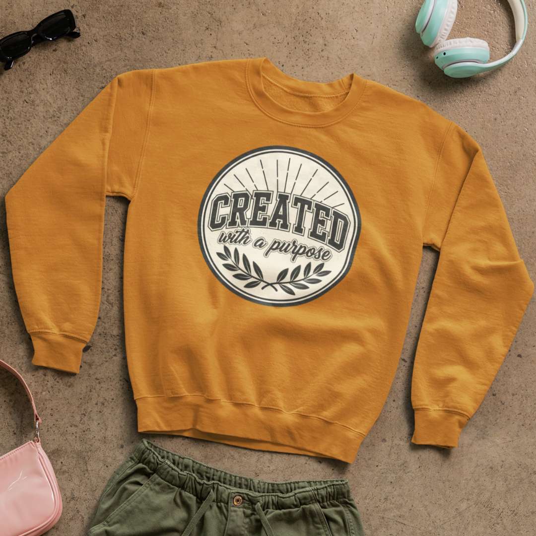 Created With a Purpose - Unisex Sweatshirt