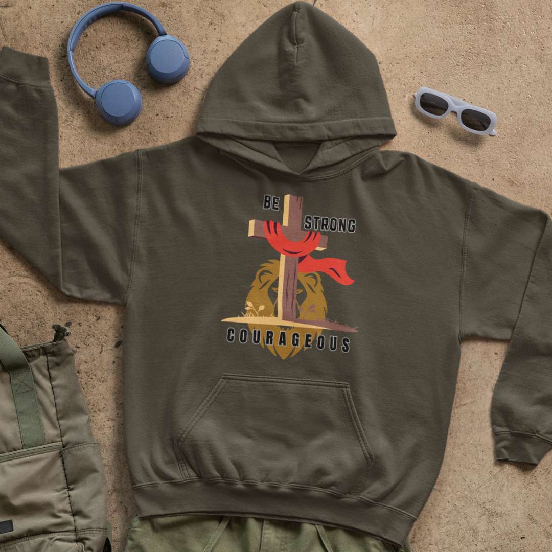Be Strong & Courageous - Unisex Hoodie