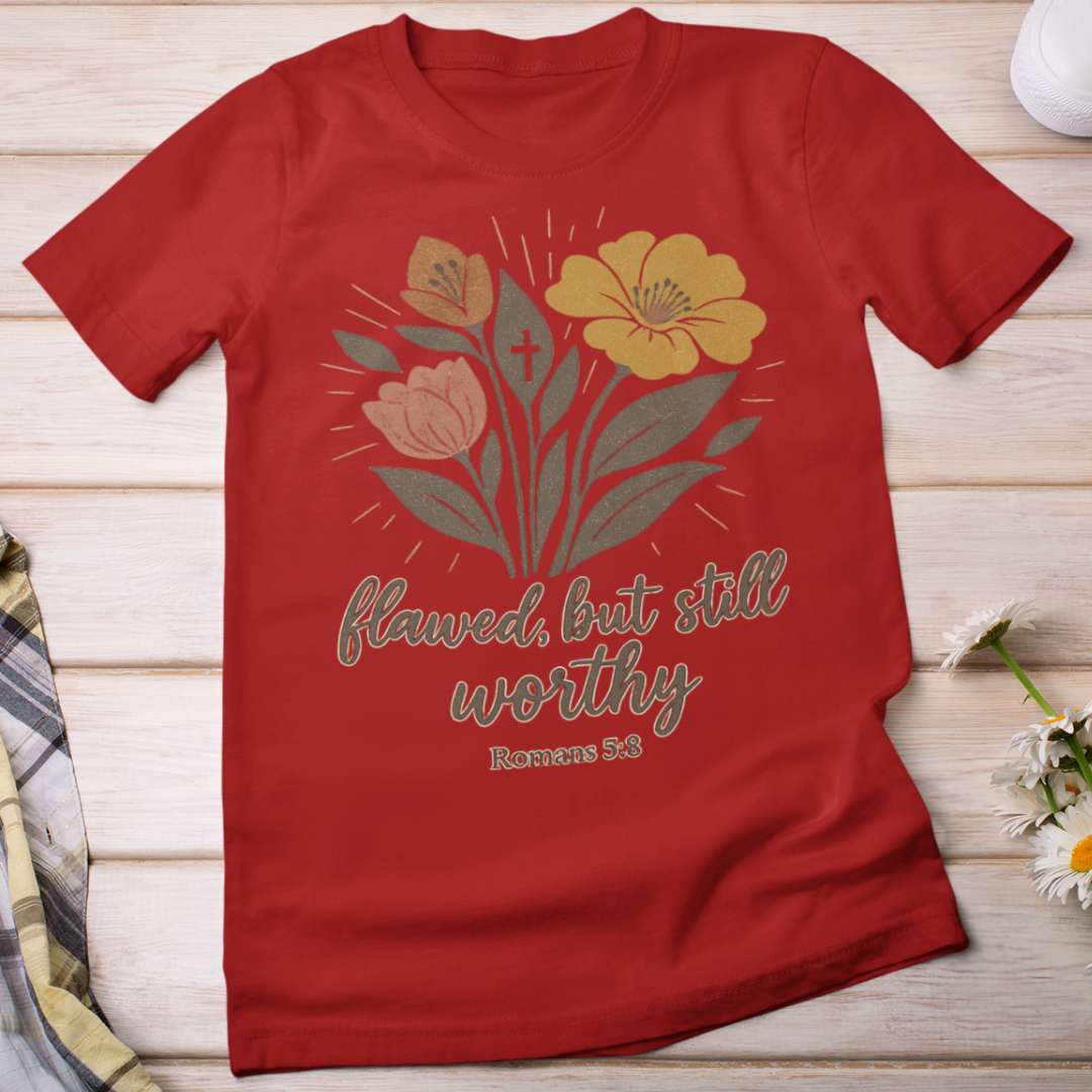 Flawed but Still Worthy - Women's Classic T-Shirt