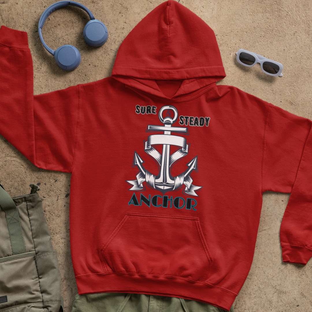 Sure & Steady Anchor - Unisex Hoodie