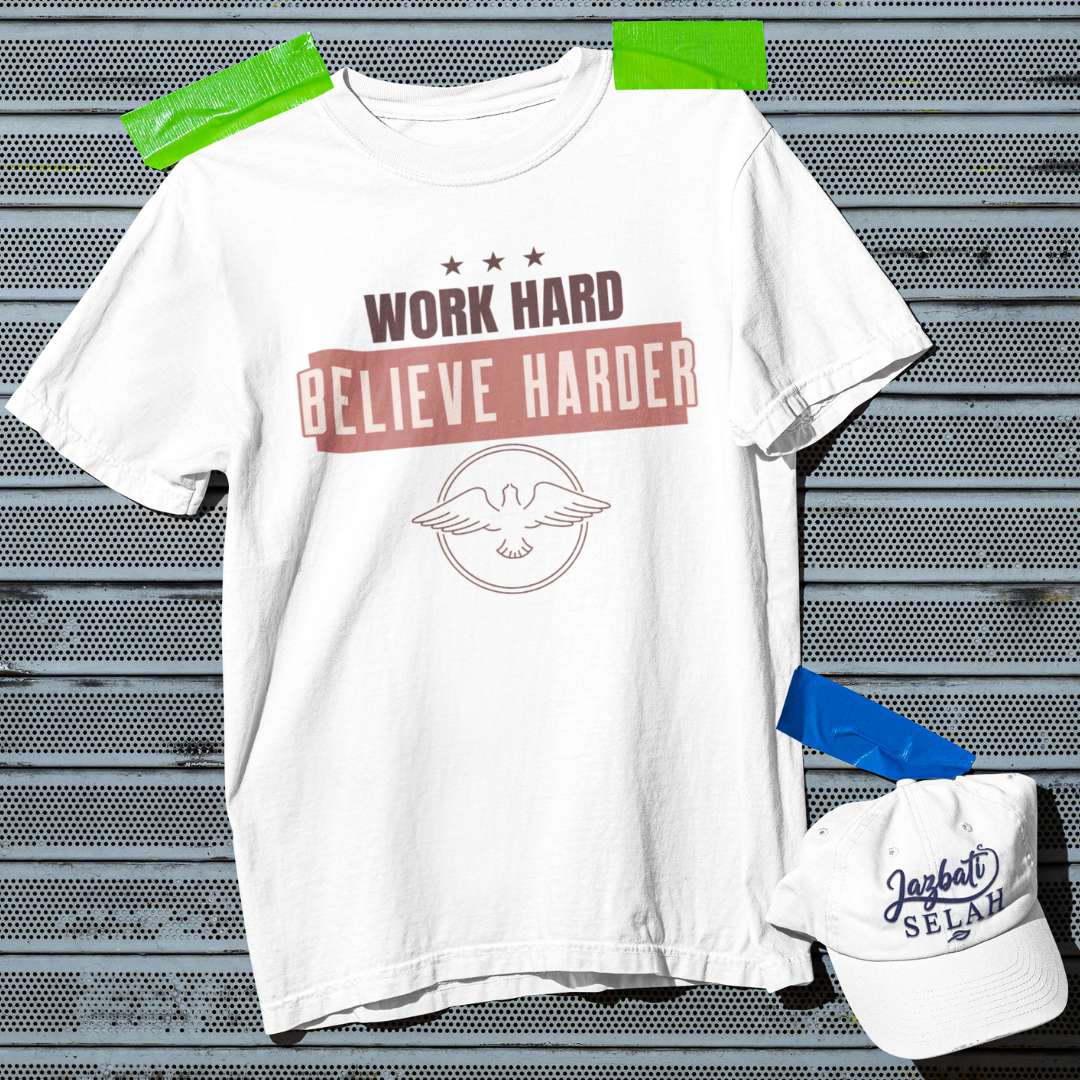 Work Hard Believe Harder - Unisex Oversized Classic T-Shirt