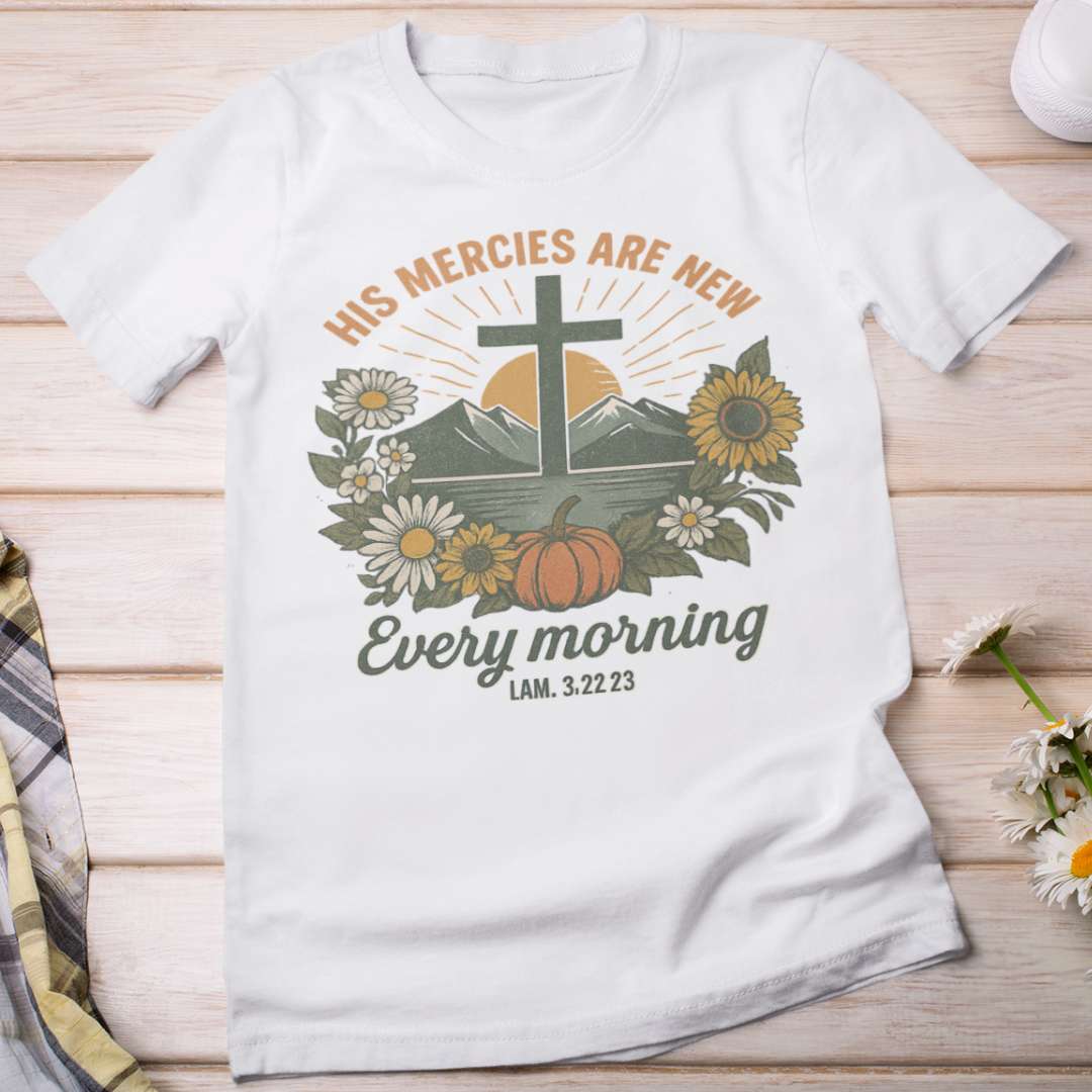 His Mercies are New Every Morning - Women's Classic T-Shirt