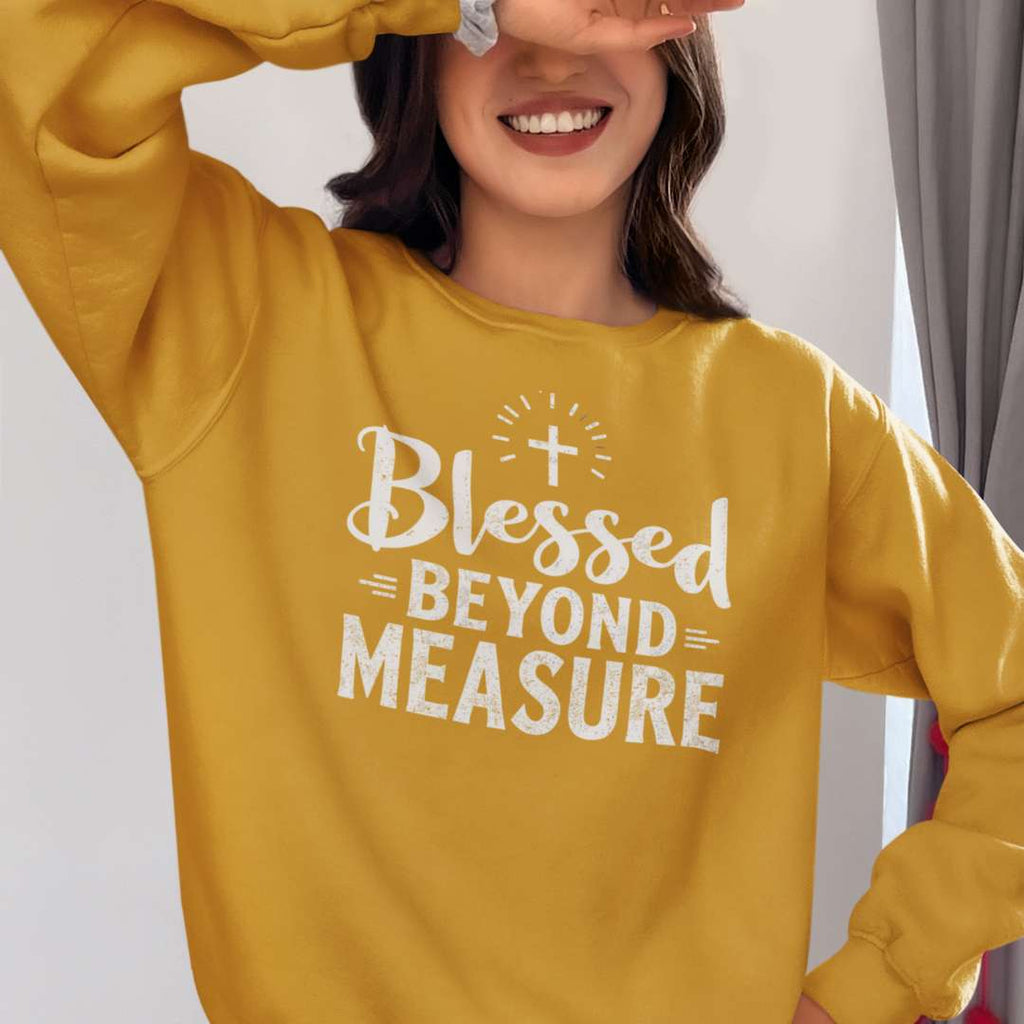 Blessed Beyond Measure - Unisex Sweatshirt