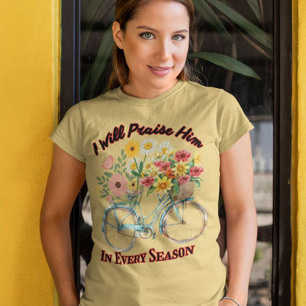 I Will Praise Him in Every Season - Women's Classic T-Shirt