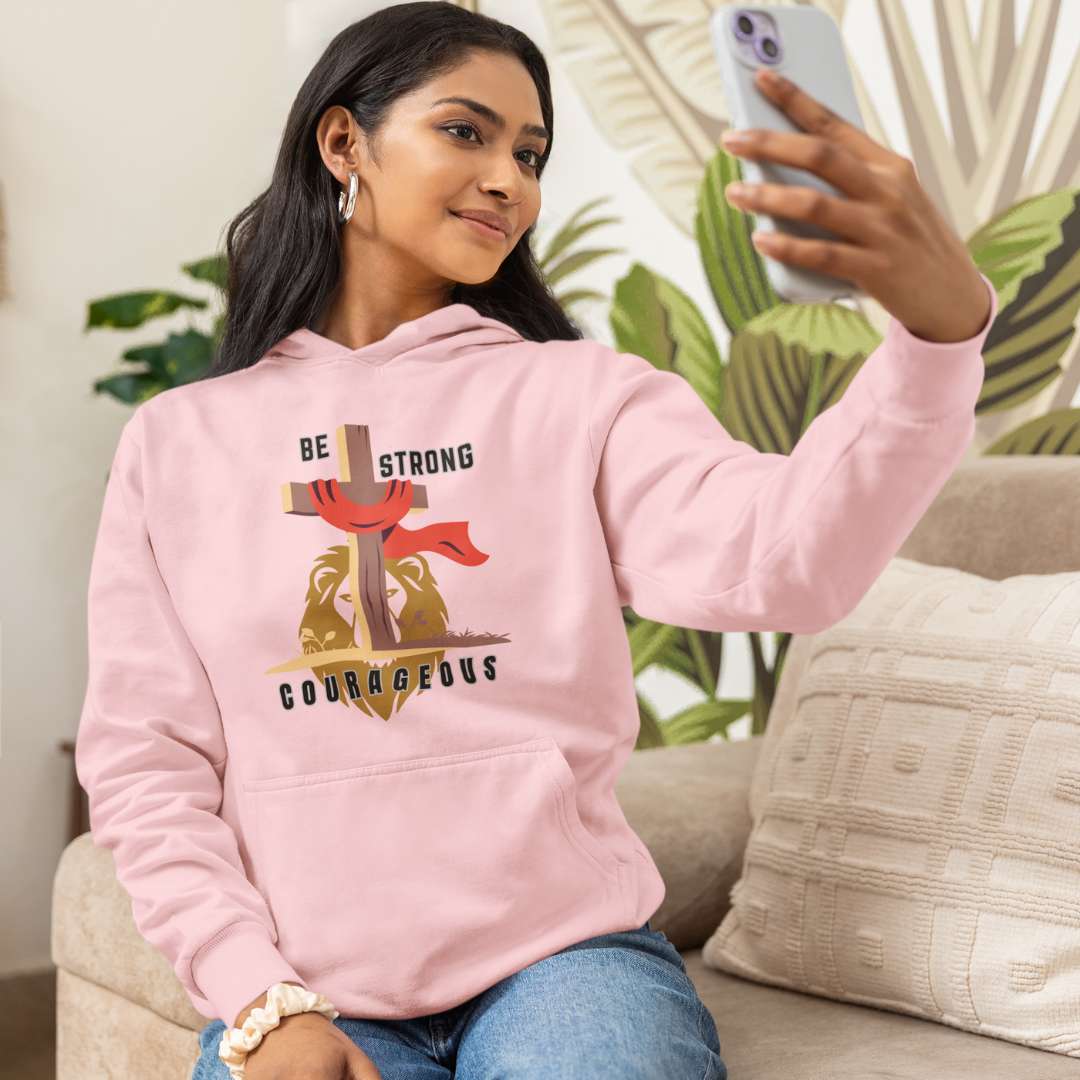 Be Strong & Courageous - Unisex Hoodie
