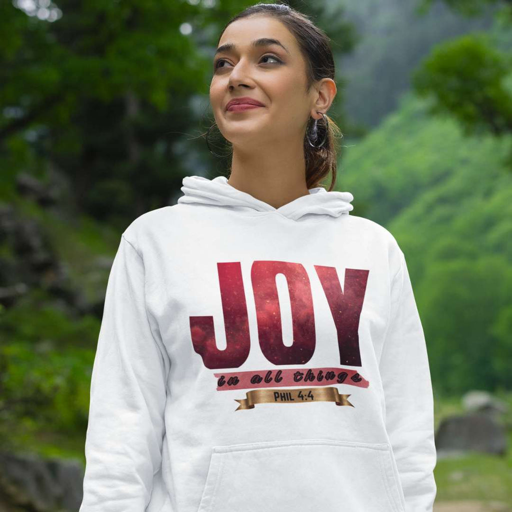 Joy in All Things - Unisex Hoodie