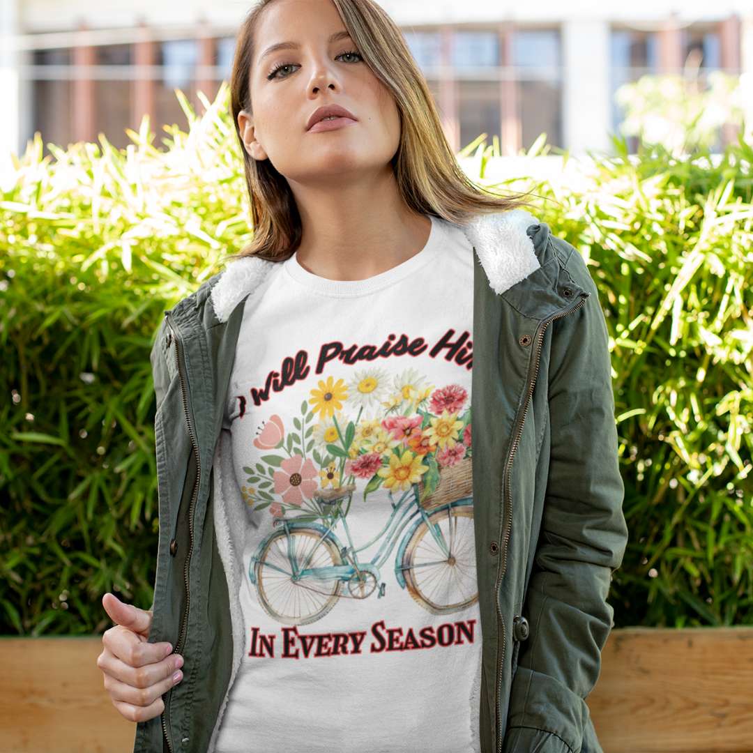 I Will Praise Him in Every Season - Women's Classic T-Shirt