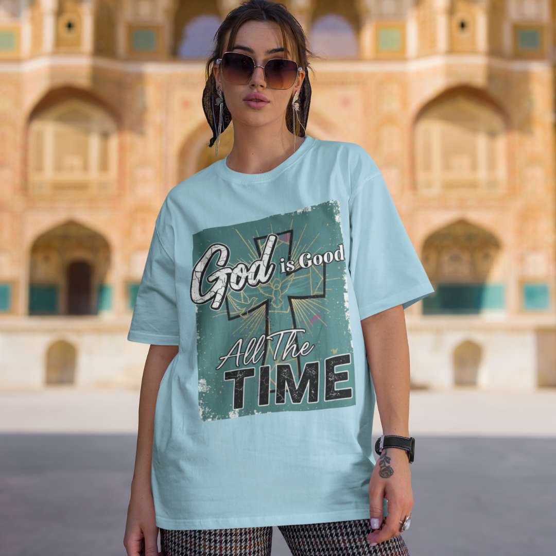 God is Good All the Time - D2 - Unisex Oversized Classic T-Shirt