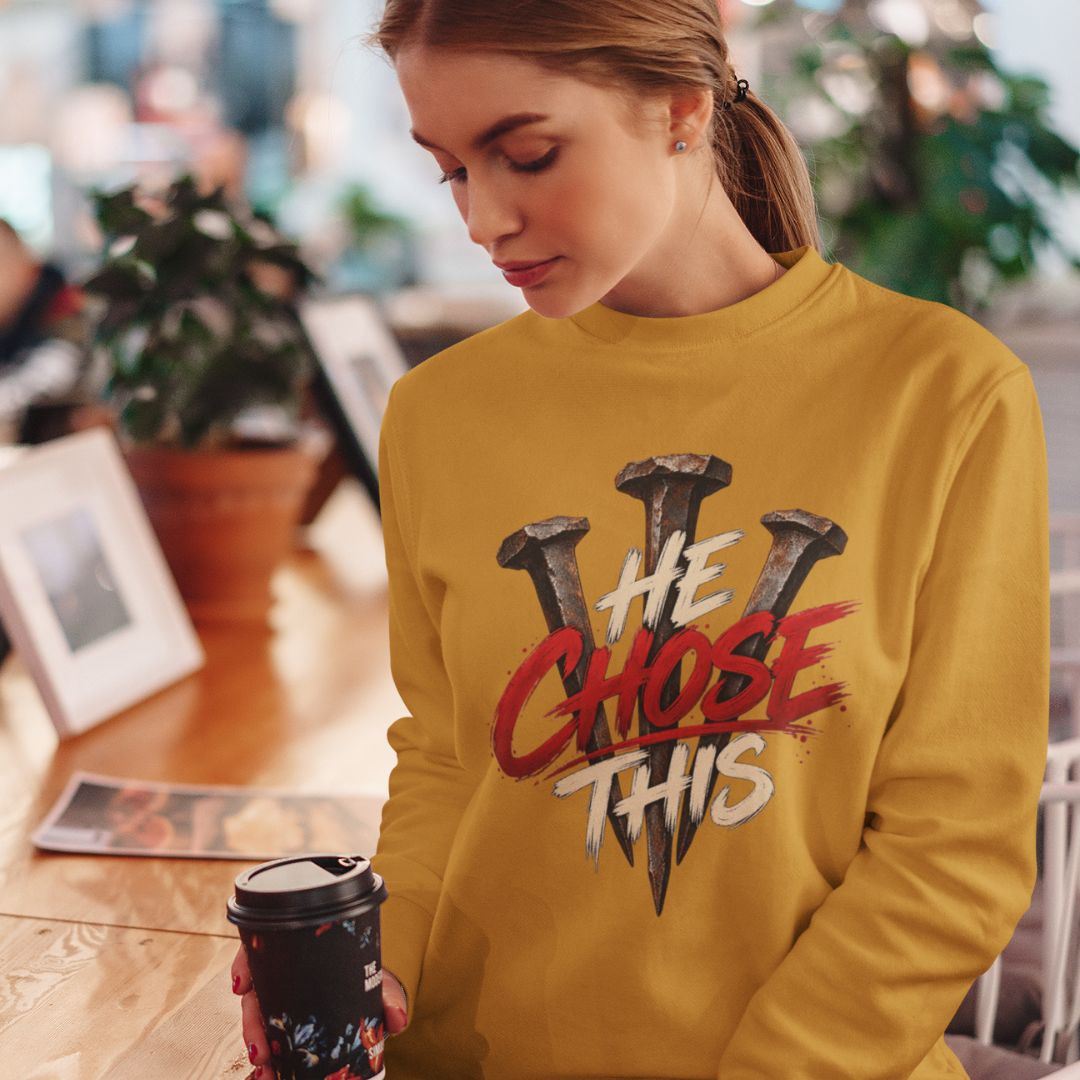 He Chose This - Unisex Sweatshirt