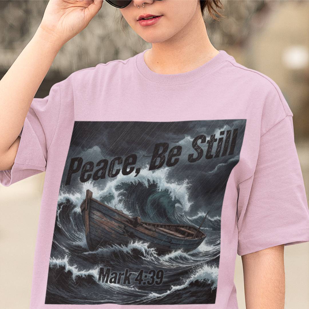 Peace Be Still - D3 - Unisex Oversized Classic T-Shirt